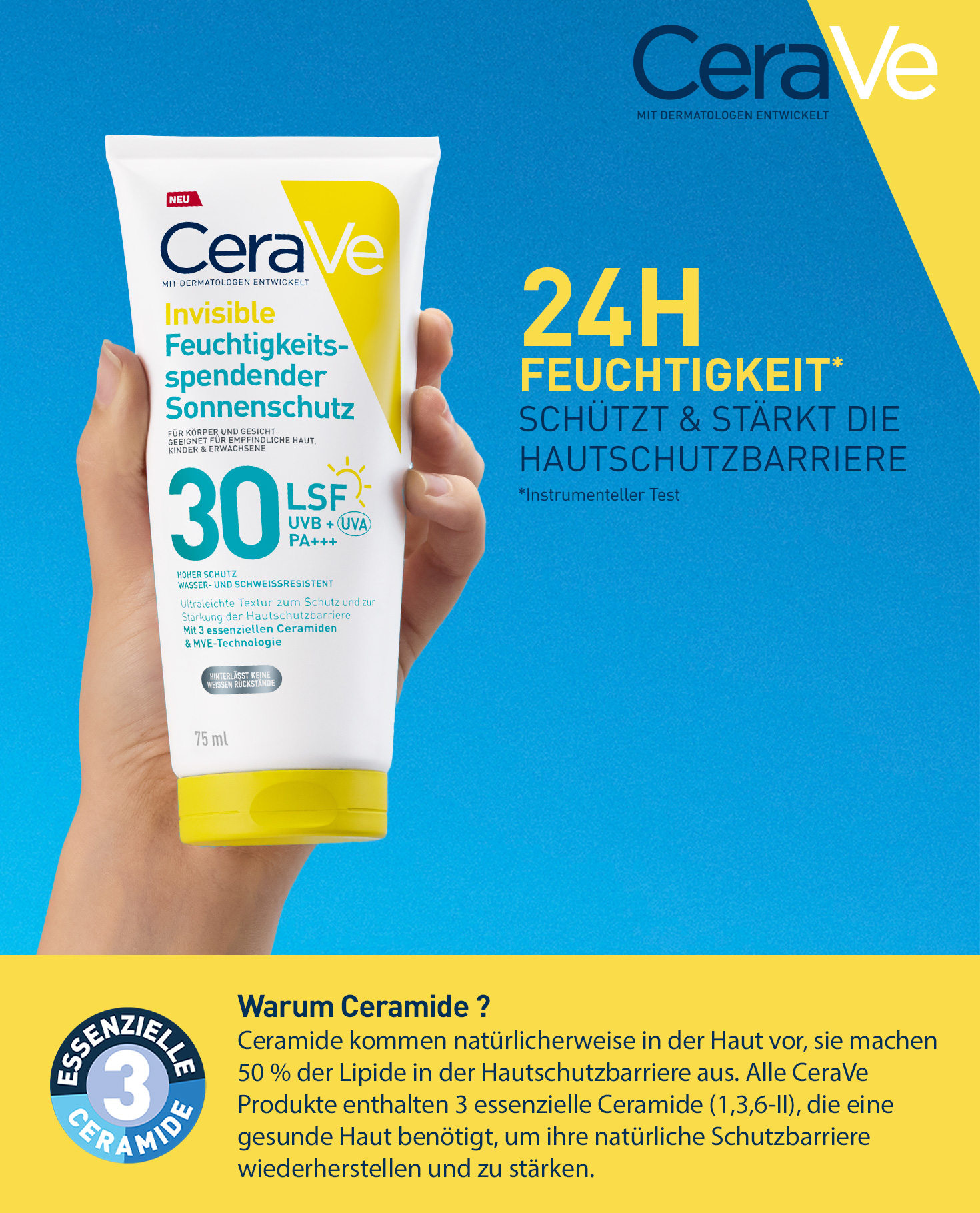 Tube CeraVe Sonnenschutz LSF30. Text: 24H Feuchtigkeit. Schützt & stärkt die Hautschutzbarriere. Essenzielle Ceramide.